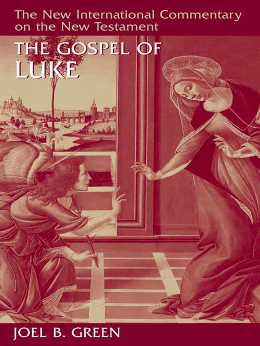 Title details for The Gospel of Luke by Joel B. Green - Wait list